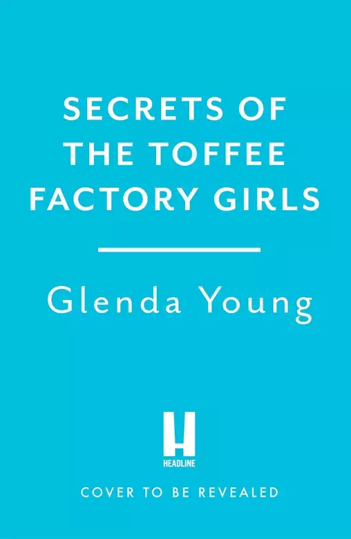 Secrets of the Toffee Factory Girls