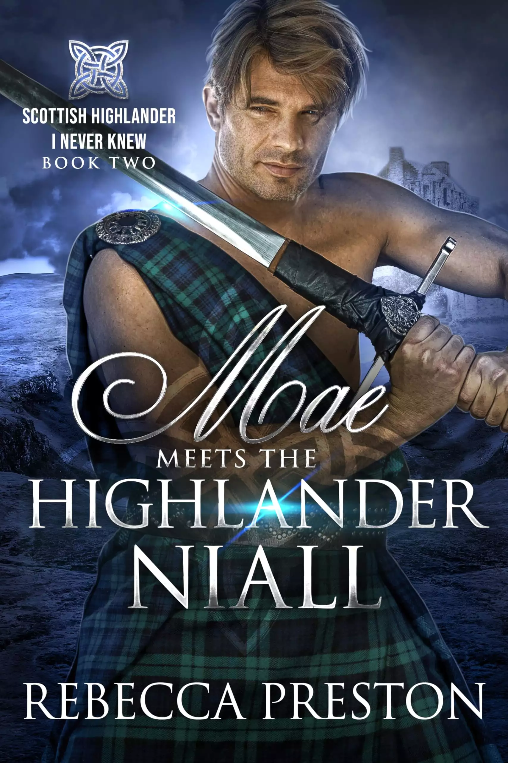 Mae Meets The Highlander Niall: A Scottish Time Travel Romance