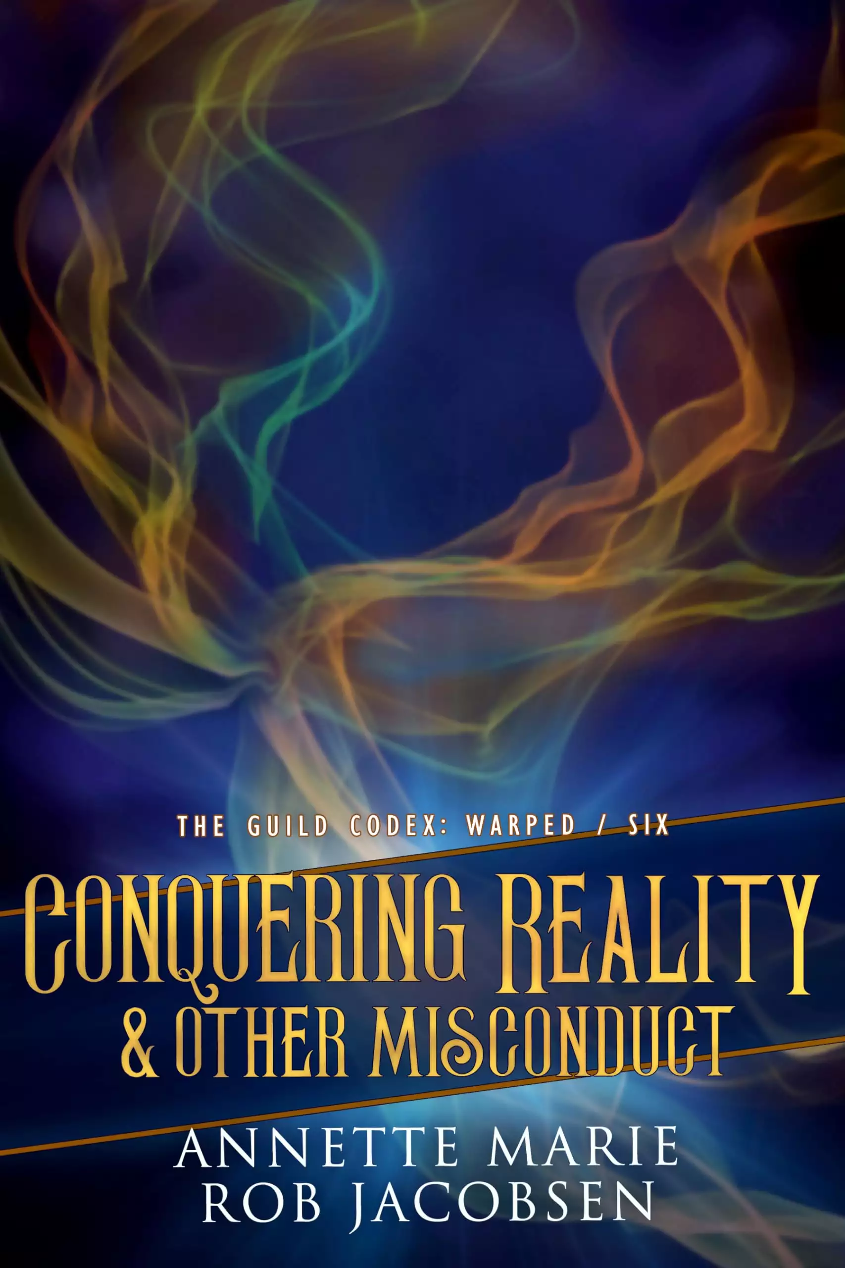 Conquering Reality & Other Misconduct