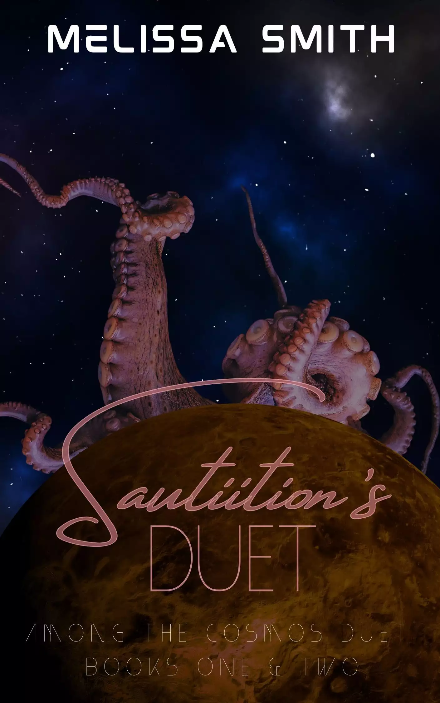 Sautiition's Duet : Among the Cosmos Books 1 & 2