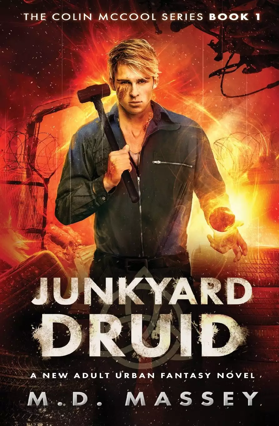 Junkyard Druid: A New Adult Urban Fantasy Novel