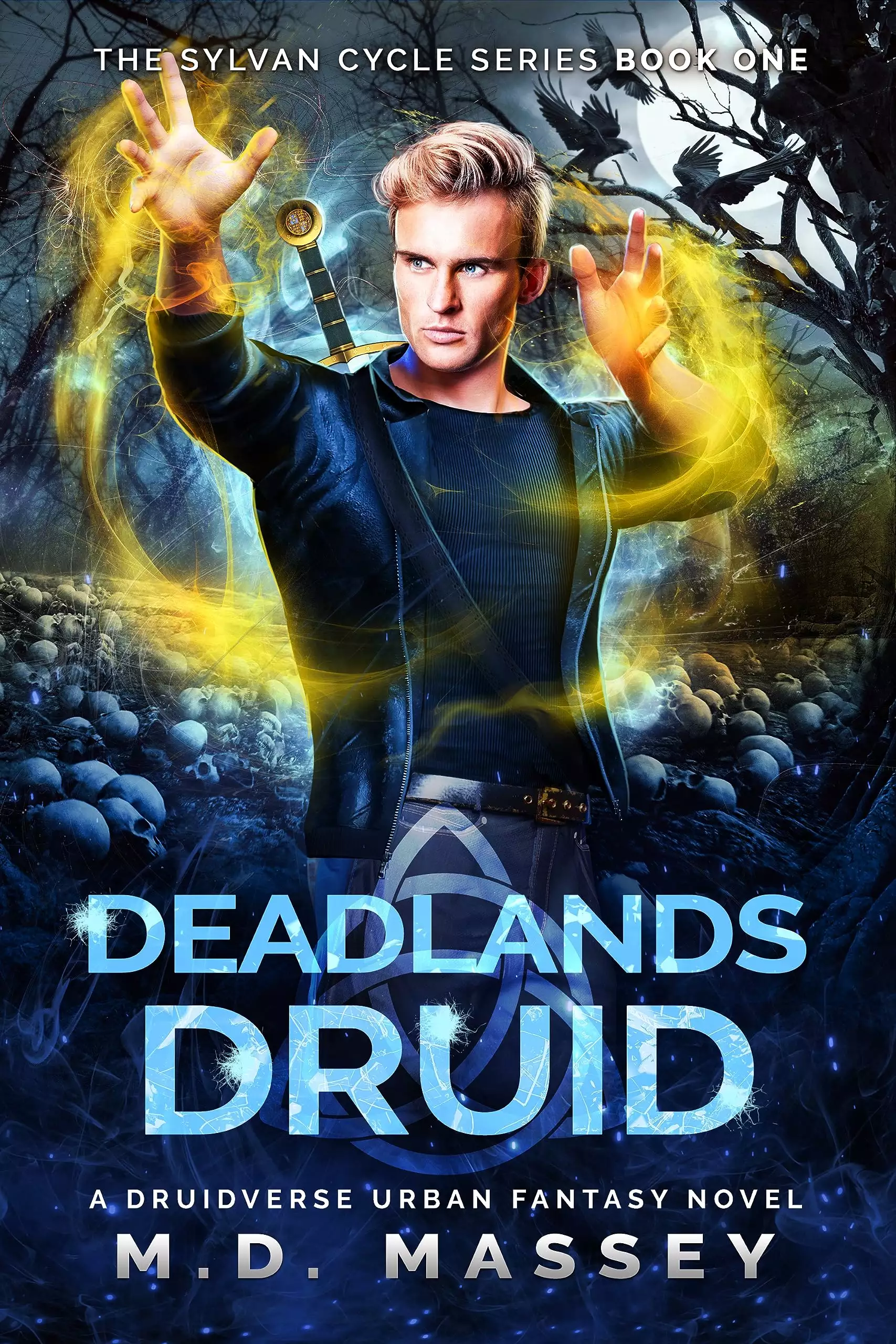 Deadlands Druid: A Druidverse Urban Fantasy Novel