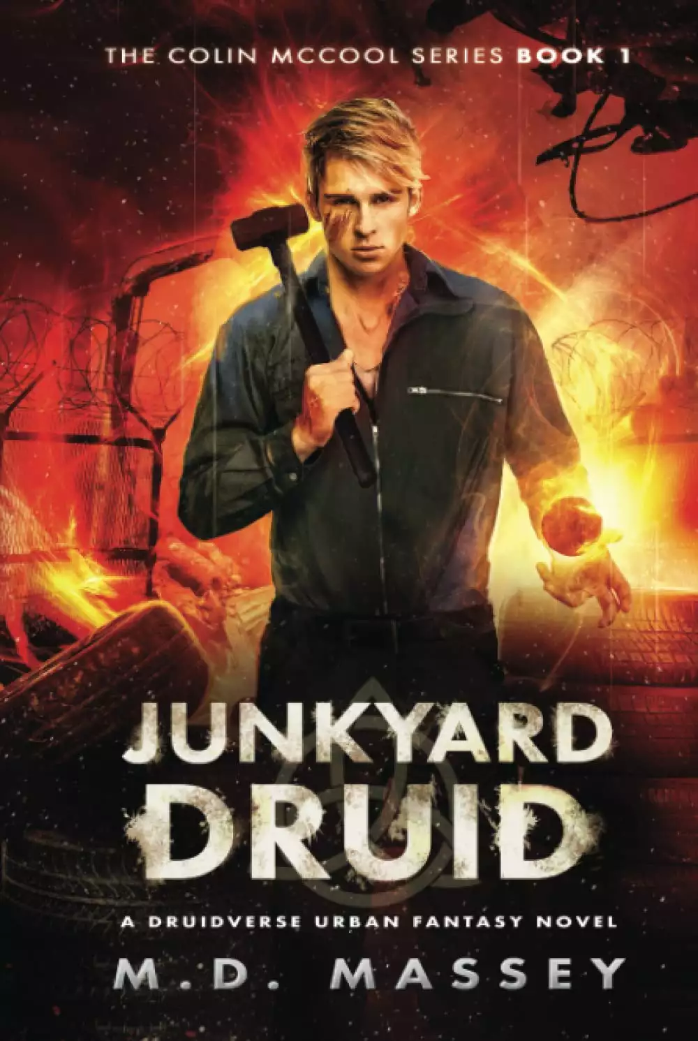 Junkyard Druid: A Druidverse Urban Fantasy Novel