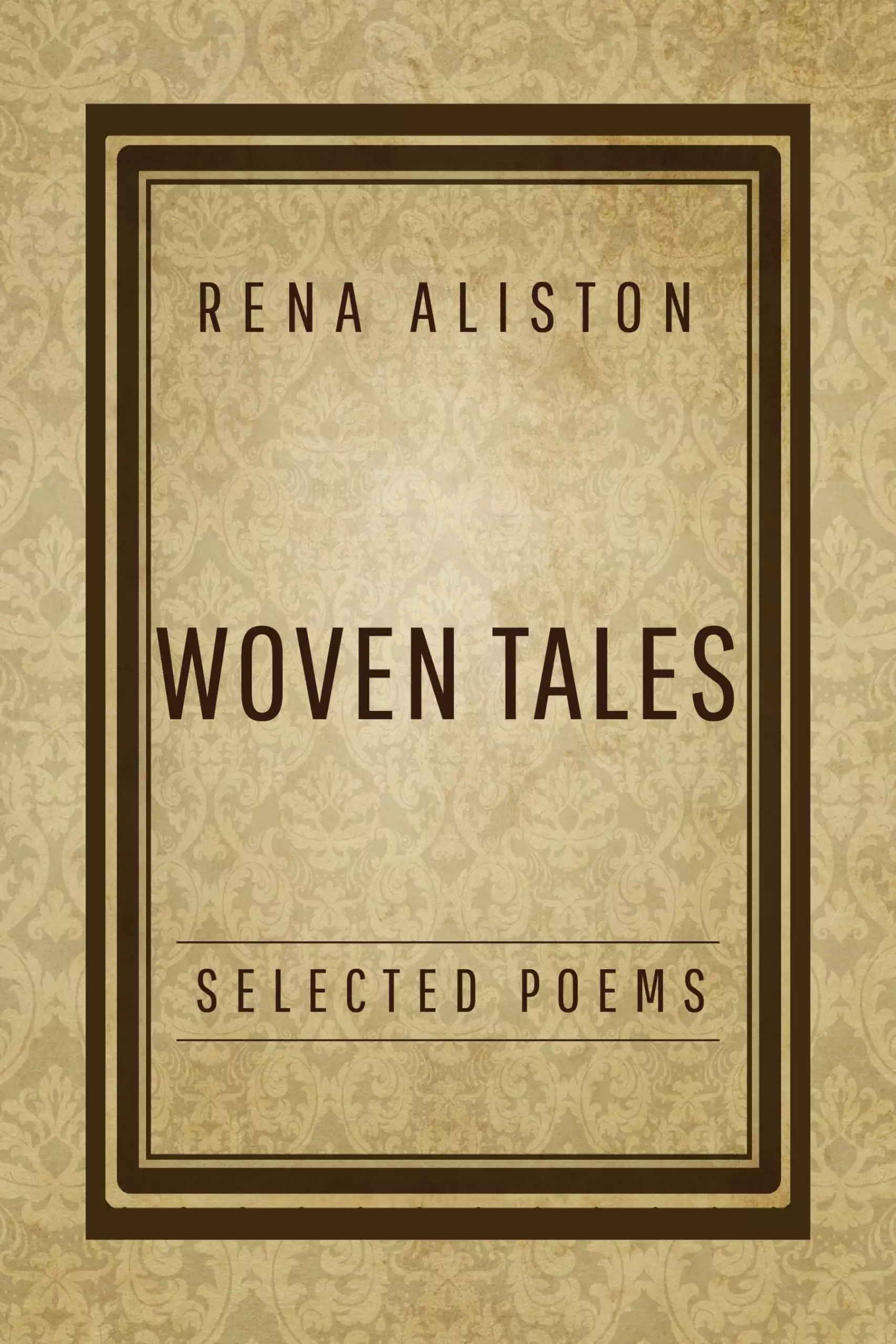 Woven Tales: Selected Poems