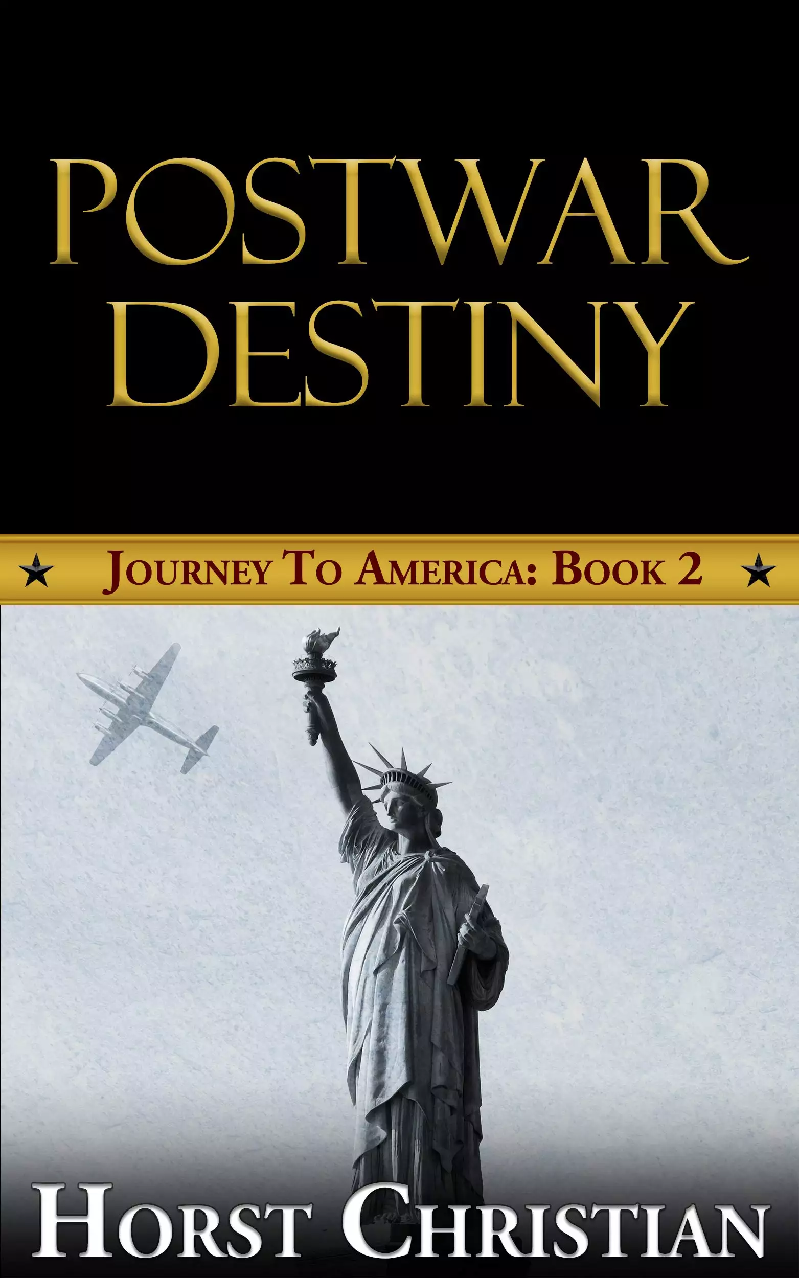 Postwar Destiny: Journey To America: Book 2