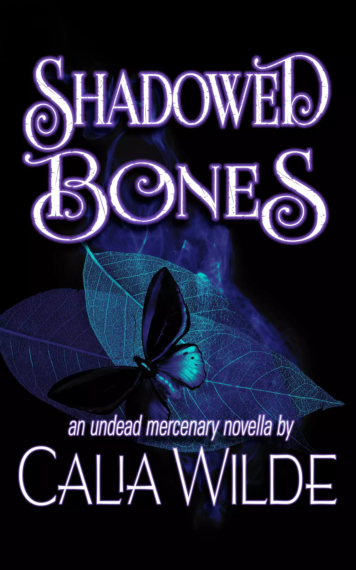 Shadowed Bones: An Undead Mercenary paranormal romance short story