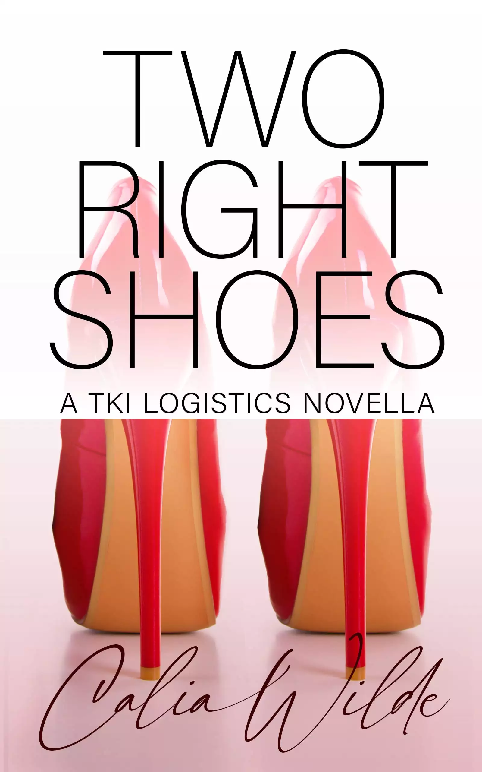 Two Right Shoes: A TKI Logistics Contemporary Romance Novella