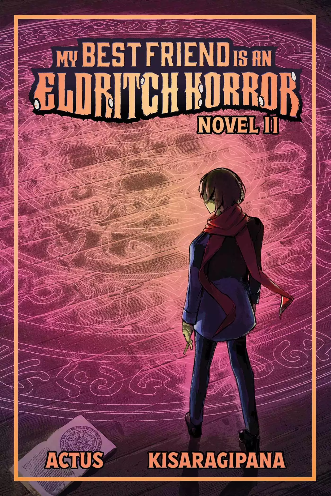 My Best Friend is an Eldritch Horror (Light Novel) Vol. 2