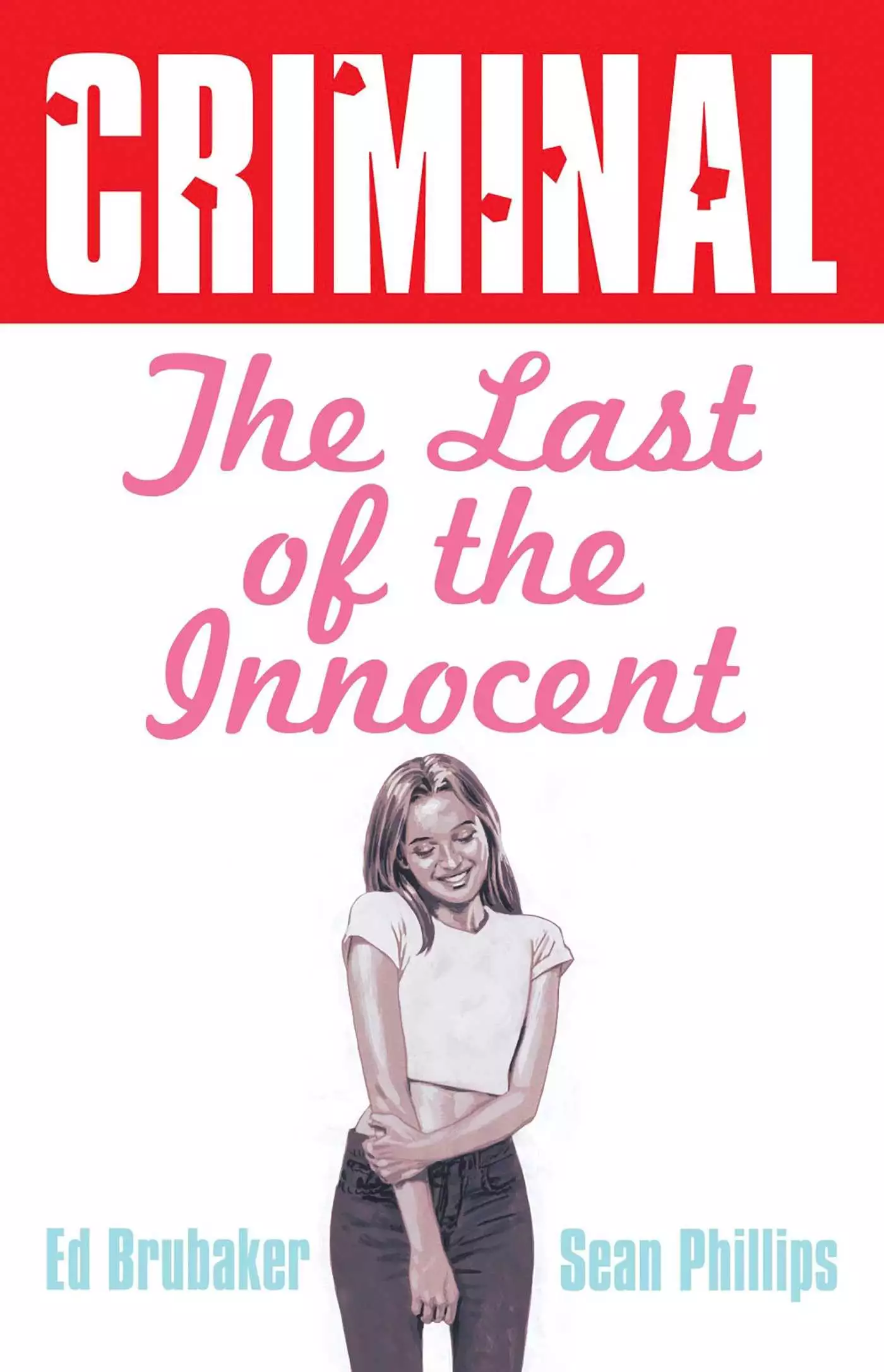 Criminal Volume 6: Last of the Innocent (New Edition)