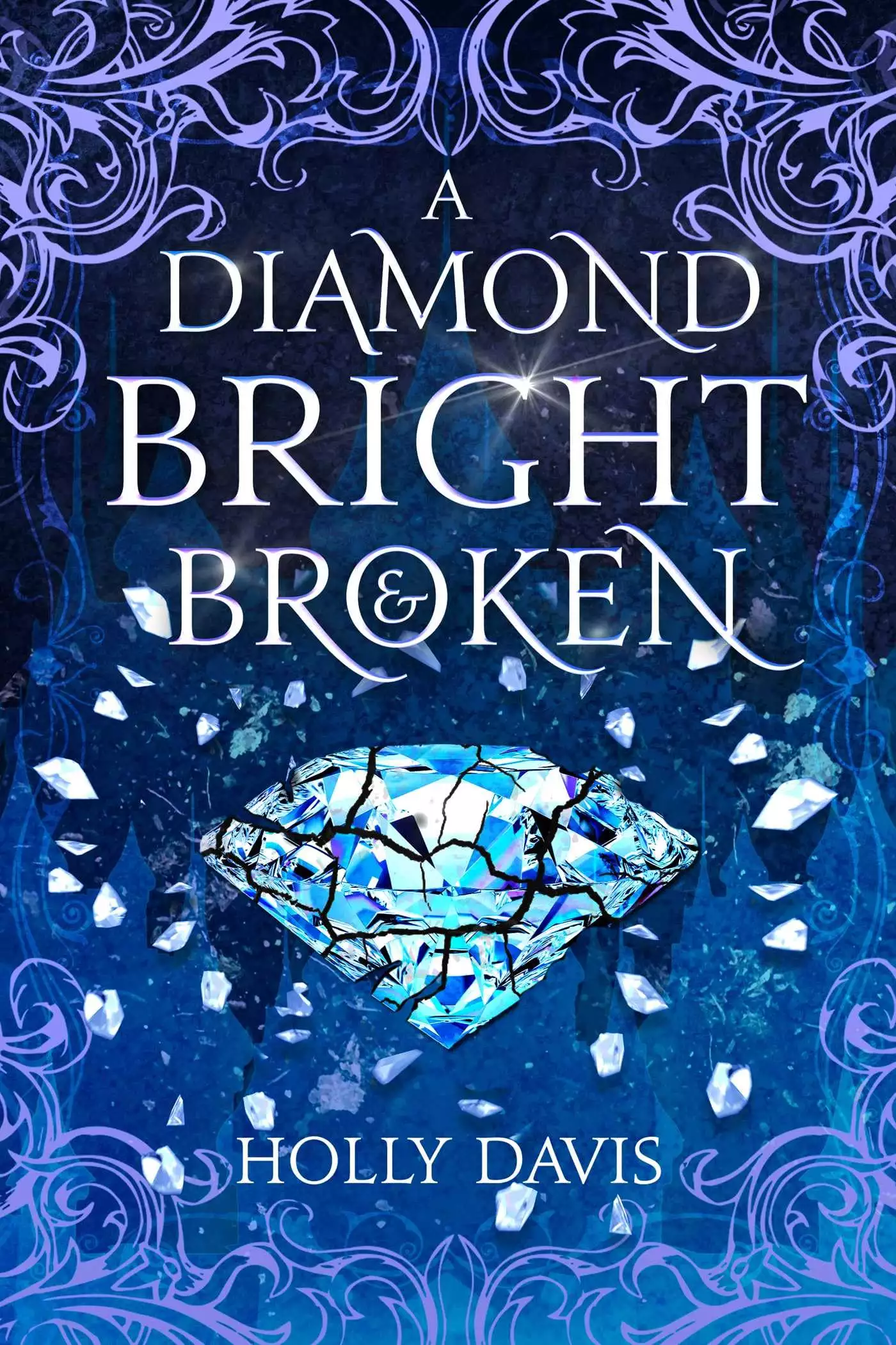 Diamond Bright and Broken