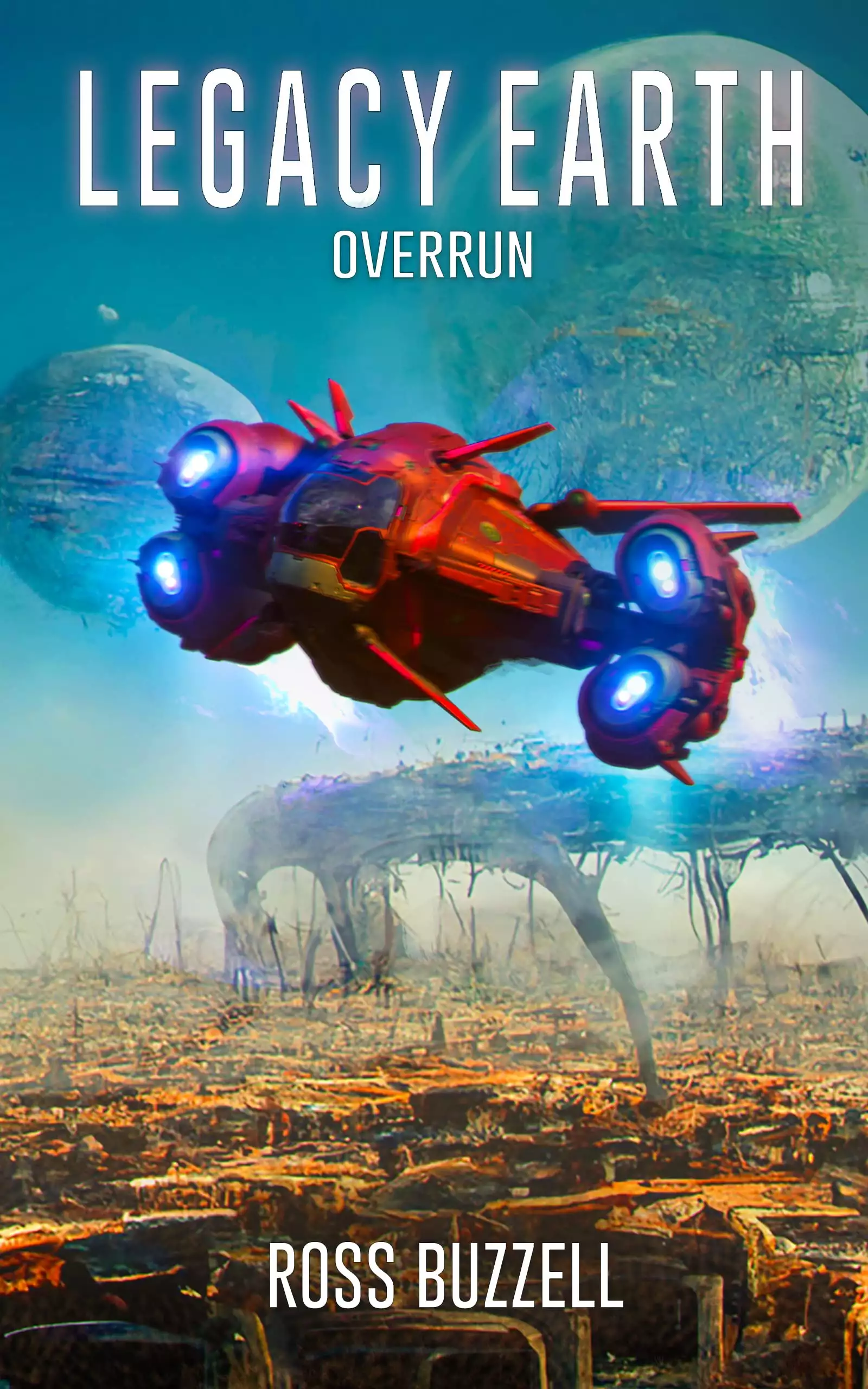 Overrun : Legacy Earth 6