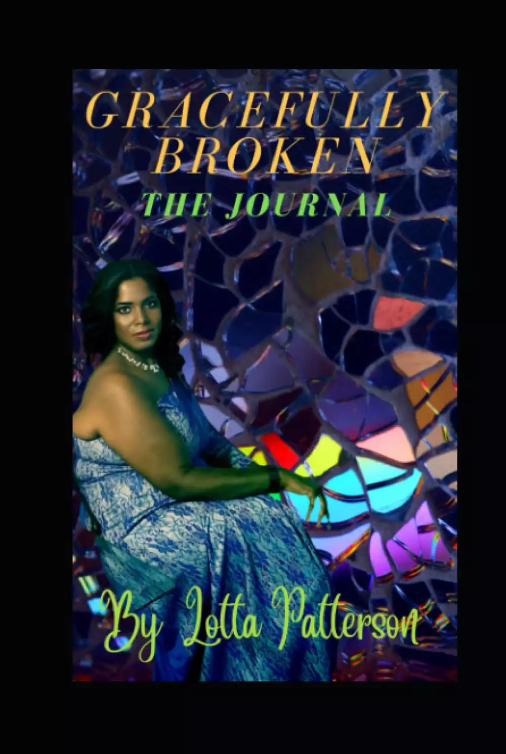 Gracefully Broken: The Journal