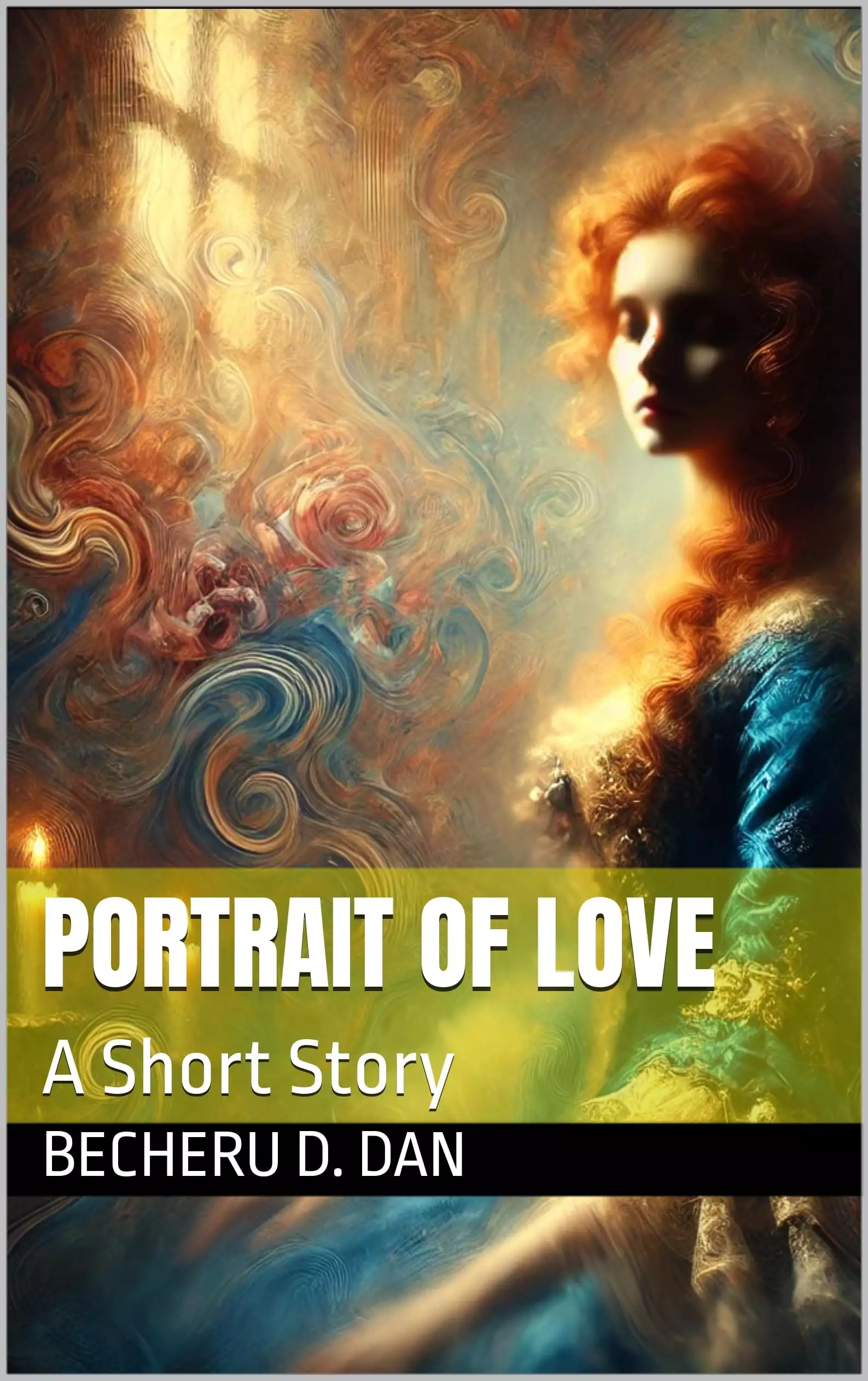 Portrait of Love: A Short Story