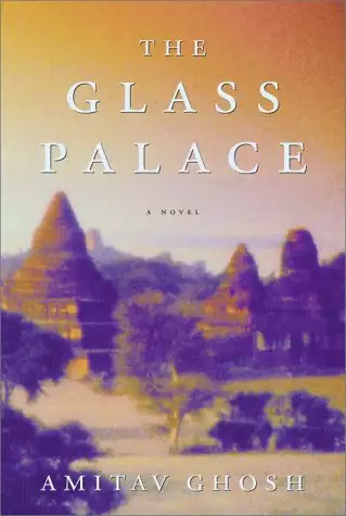 The Glass Palace: A Novel