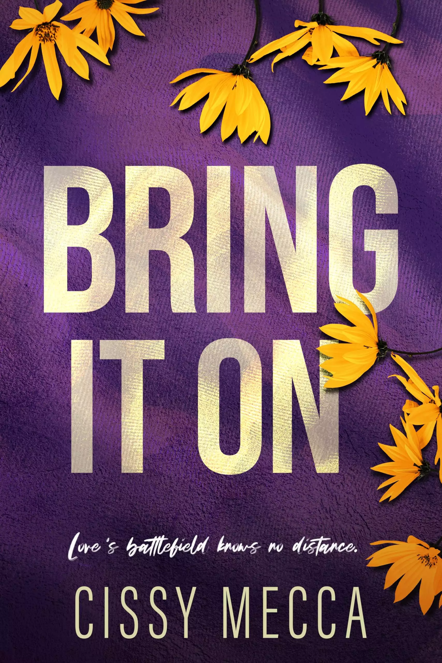 Bring It On: A Small Town, Military Romance