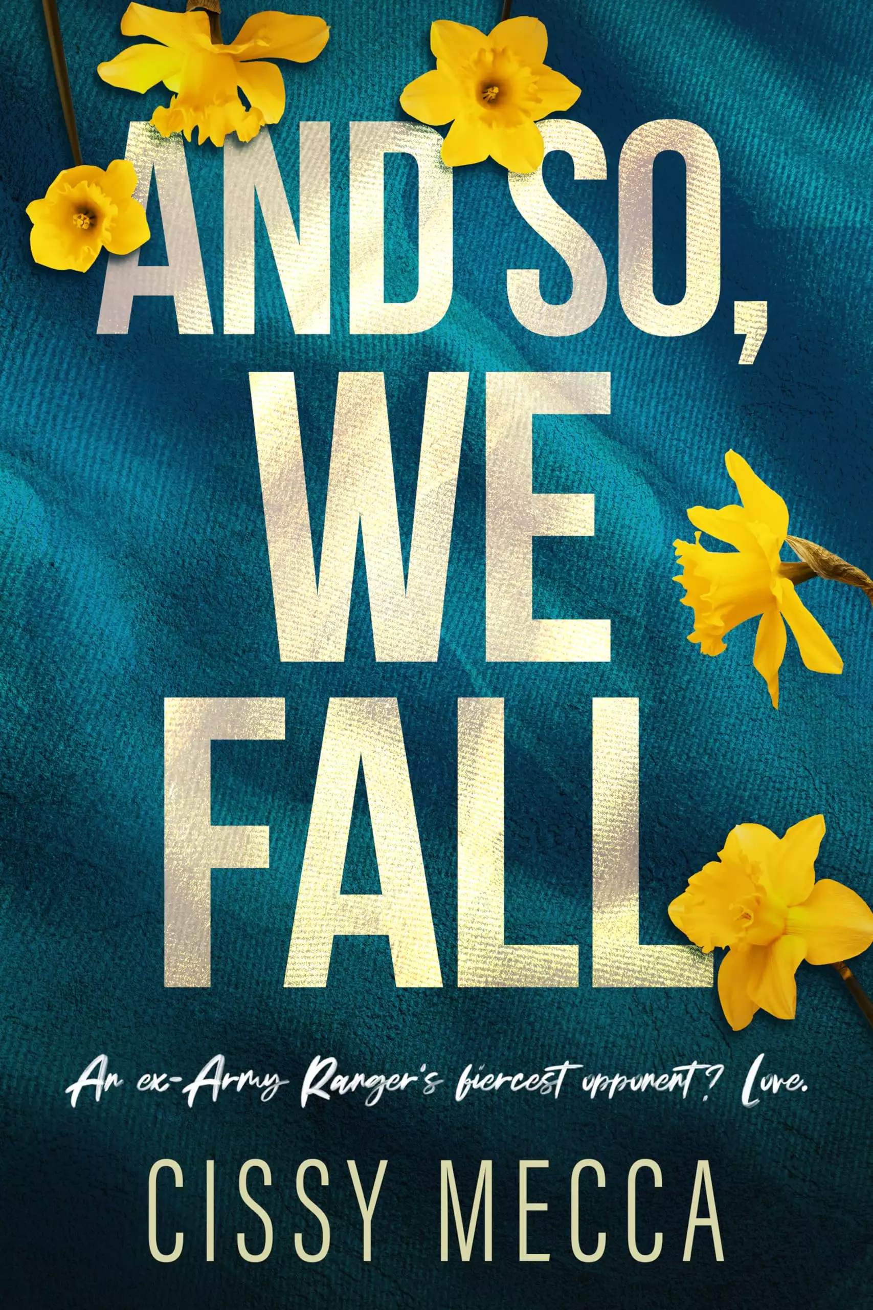 And So, We Fall: A Small Town, Enemies to Lovers Romance