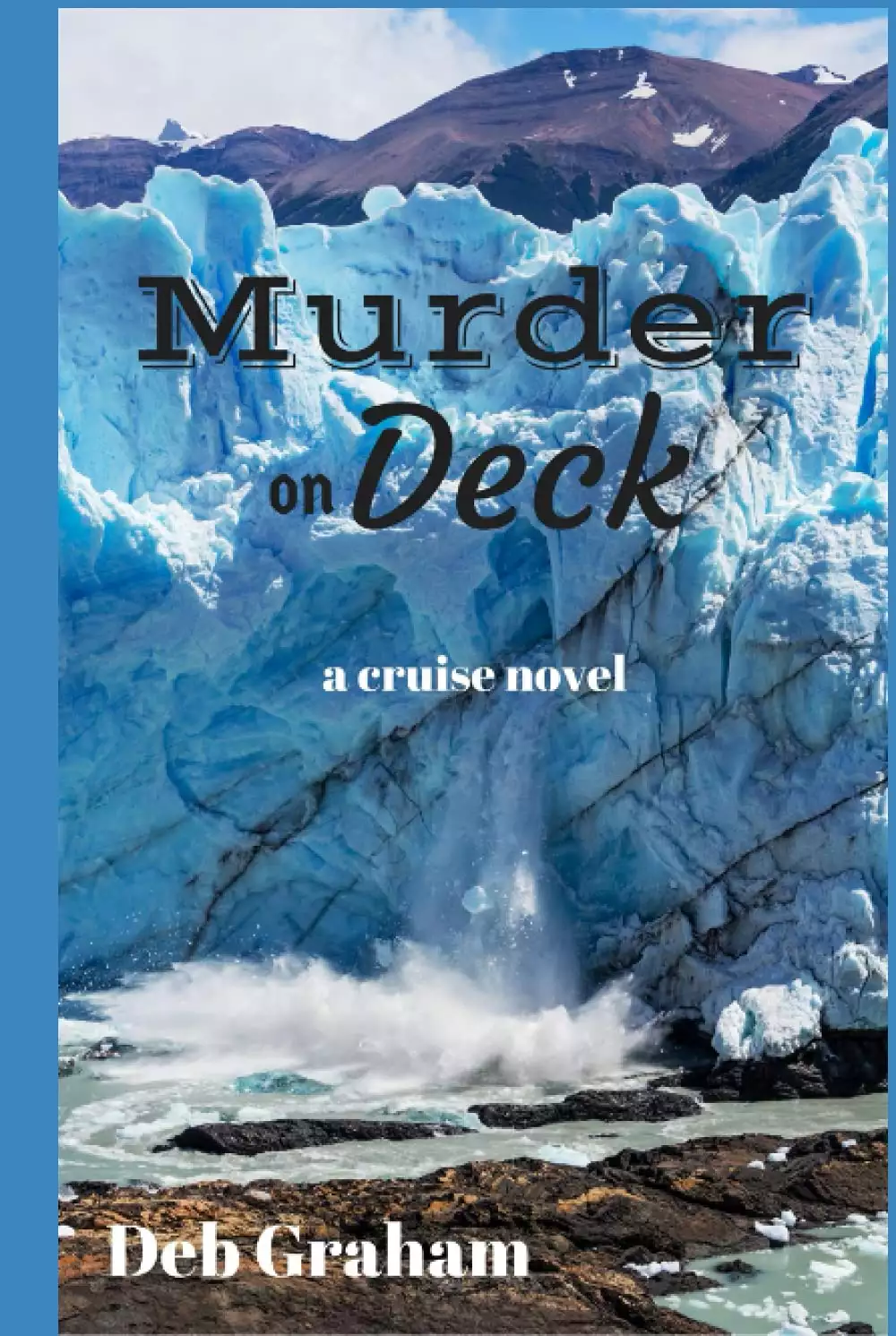 Murder On Deck: a cruise novel