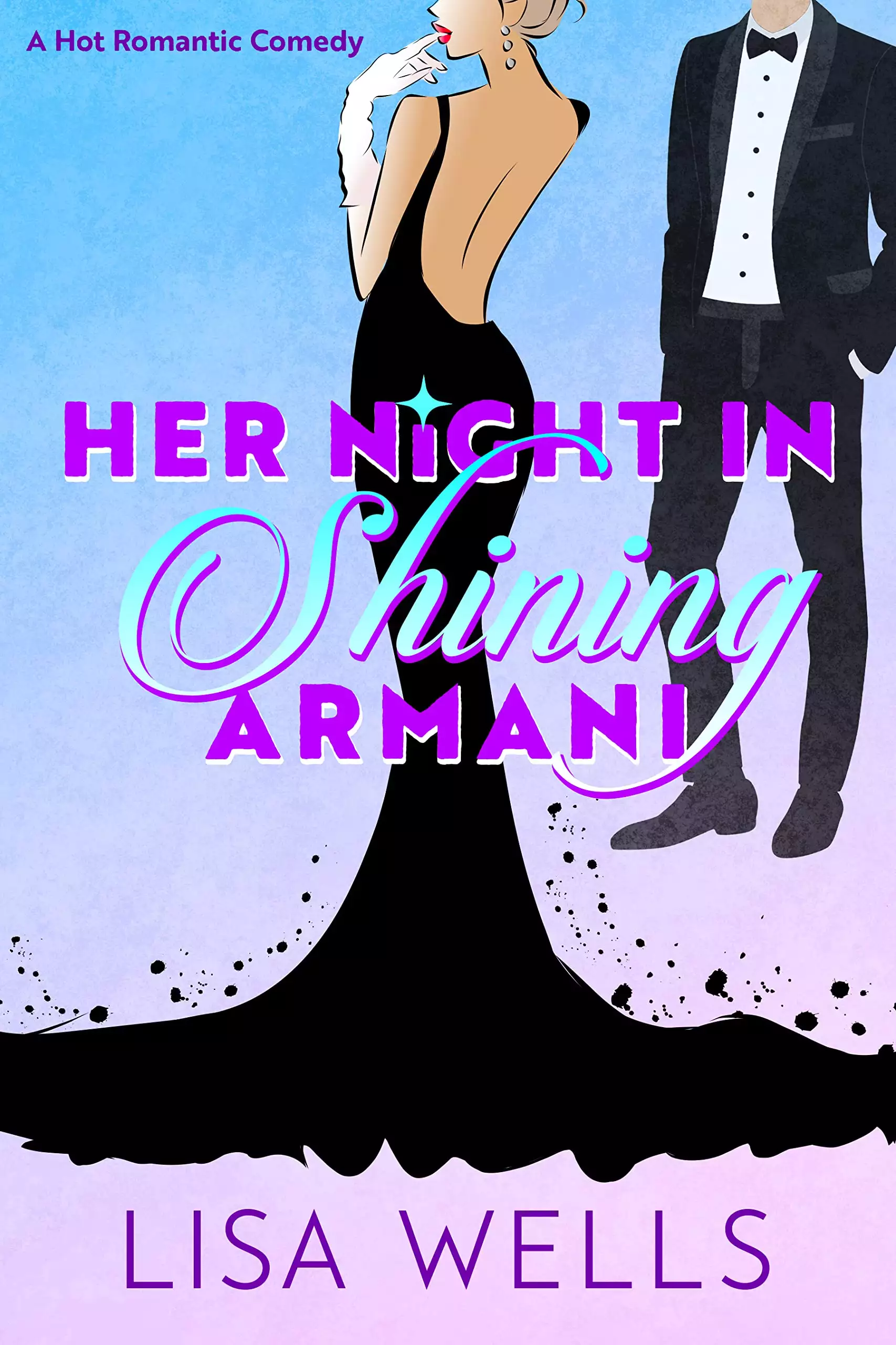 Her Night In Shining Armani: Steamy, Mistaken Identity Romantic Comedy