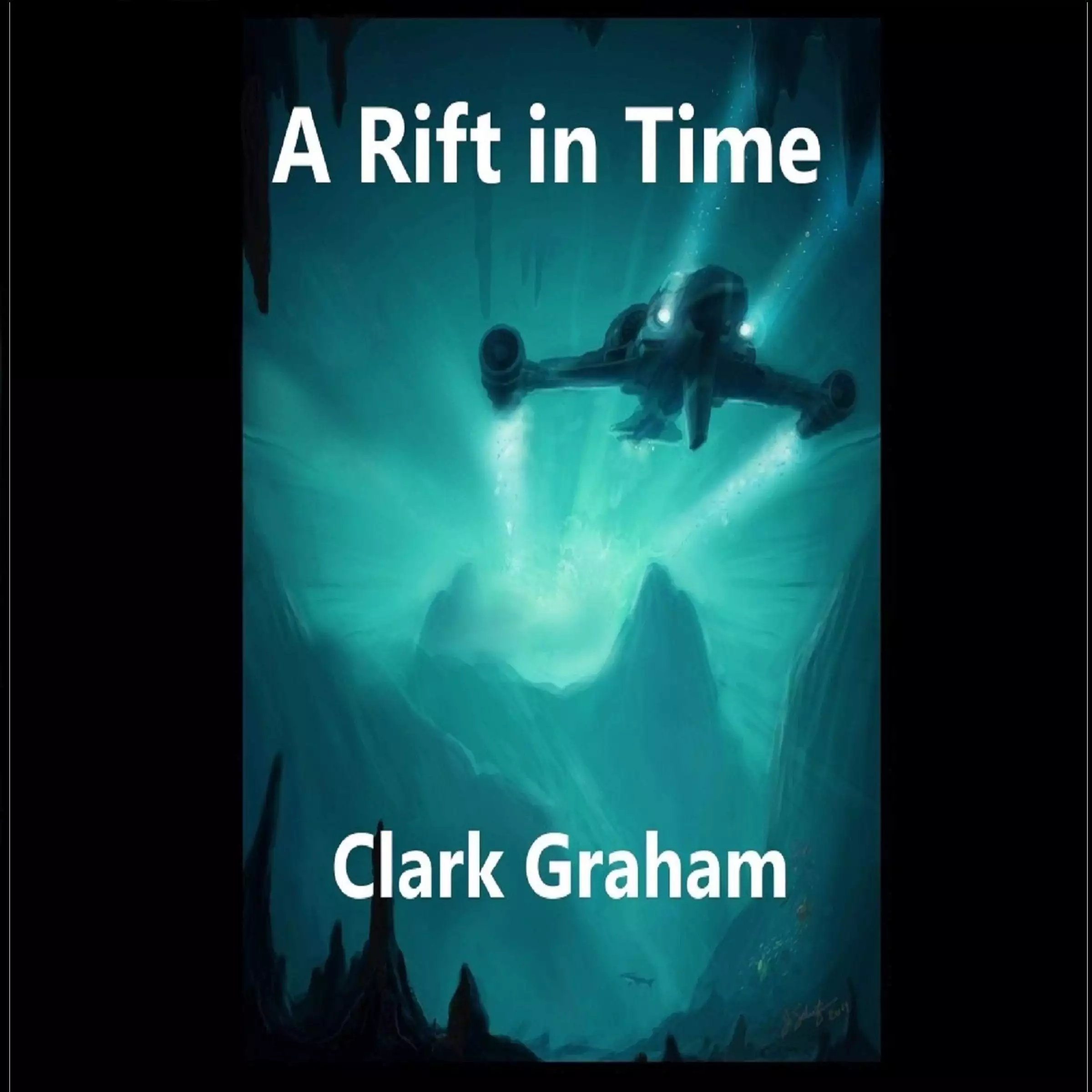 A Rift in Time: Time Loop, Book 3