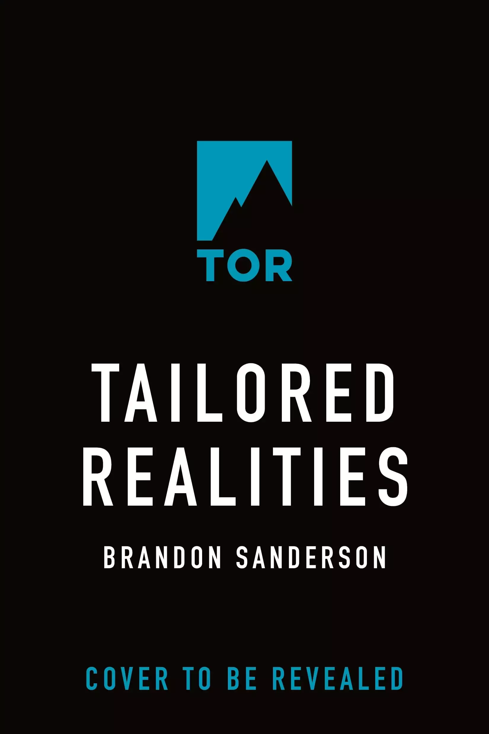 Tailored Realities