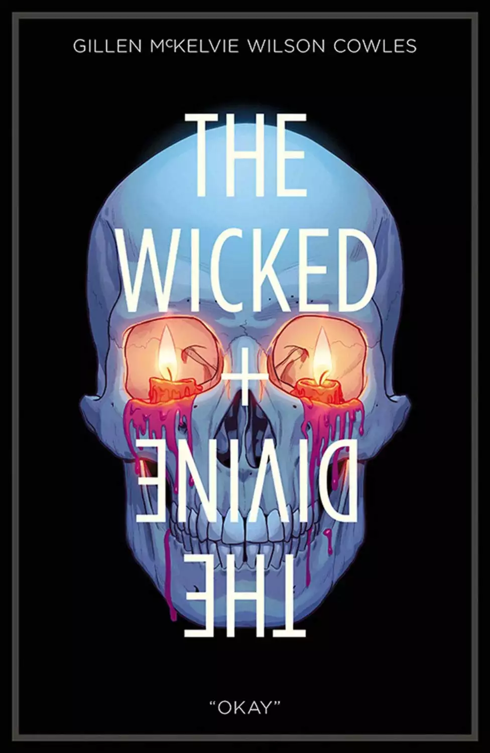 Wicked + The Divine Volume 9: Okay