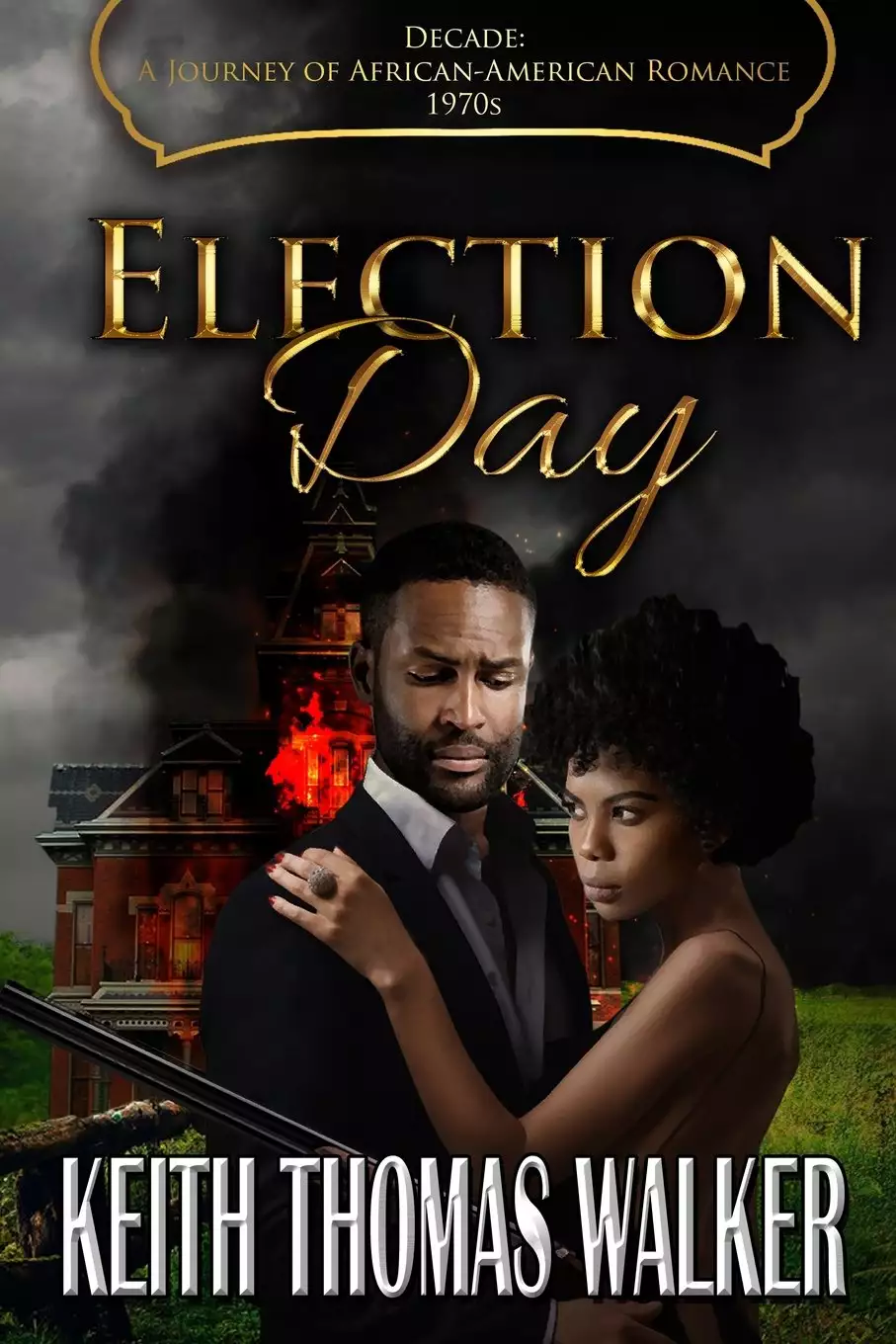 Election Day: Decades: A Journey of African-American Romance 1970s