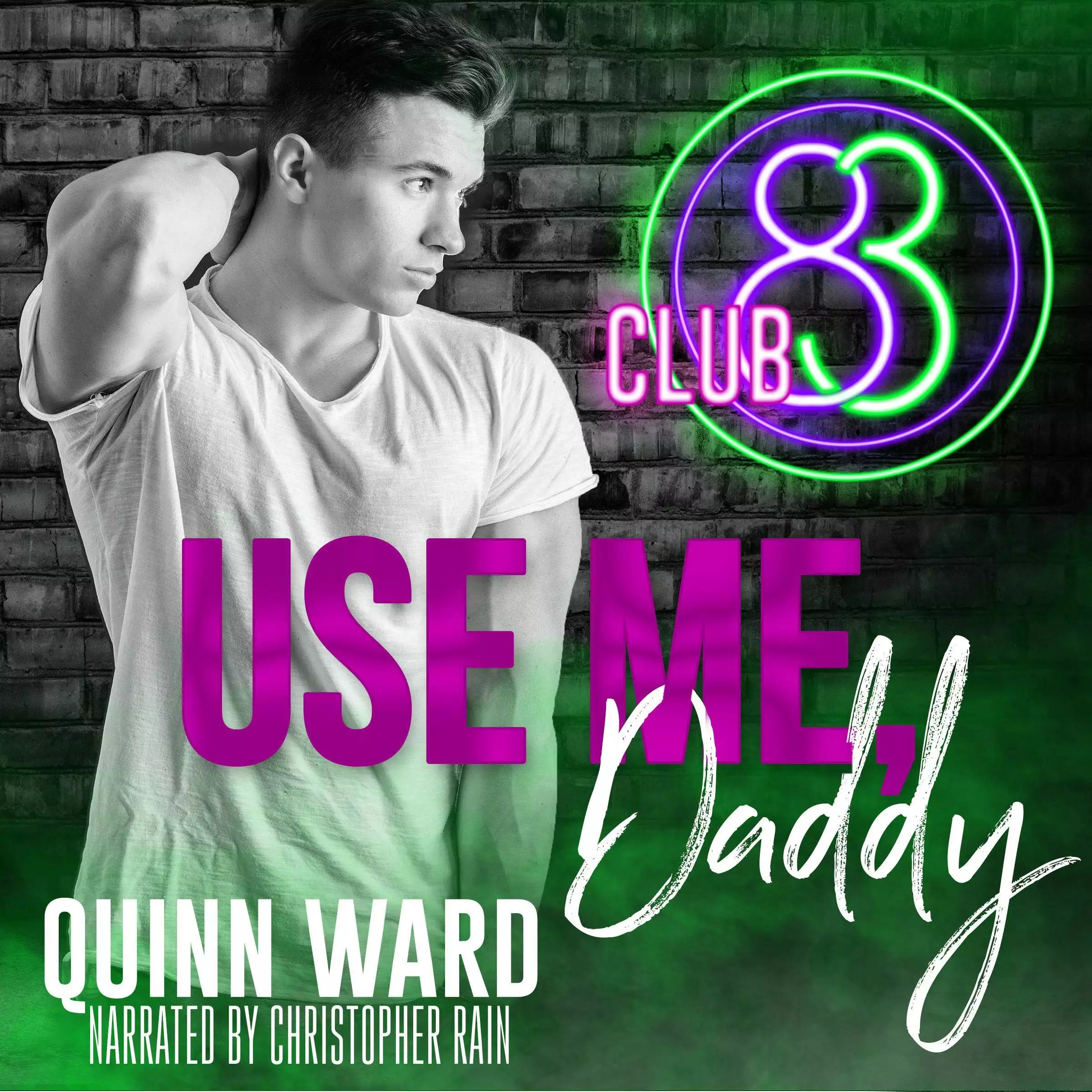 Use Me, Daddy: Club 83, Book 2