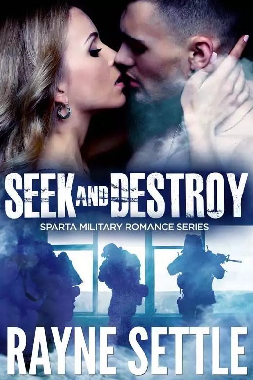 Seek and Destroy: A Sparta Military Romance Thriller