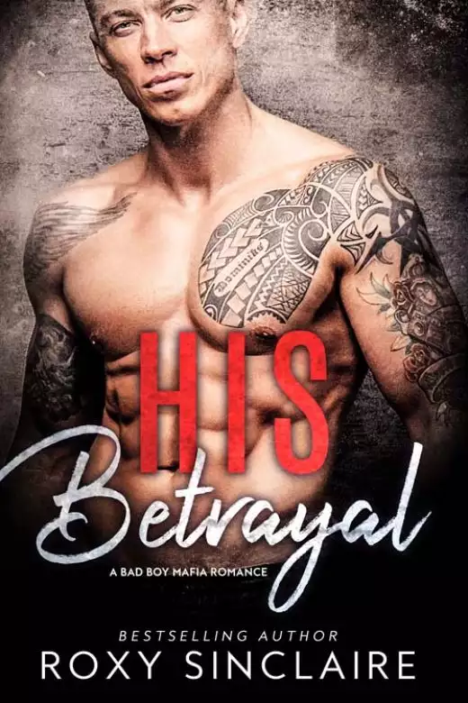 His Betrayal: A Bad Boy Mafia Romance