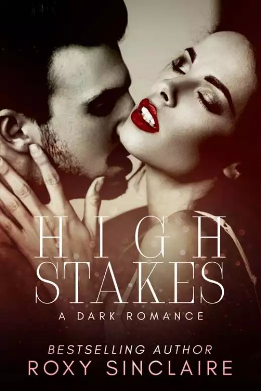High Stakes: A Dark Romance