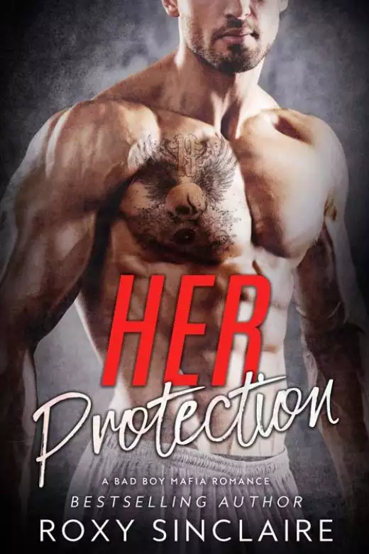 Her Protection: A Bad Boy Mafia Romance
